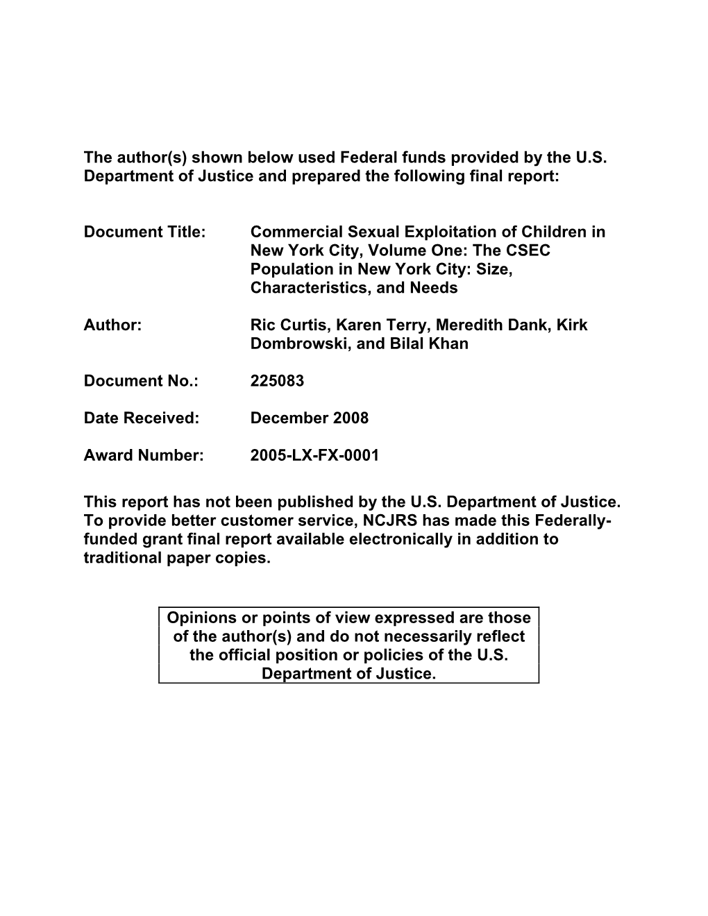 Commercial Sexual Exploitation of Children in New York City, Volume One: the CSEC Population in New York City: Size, Characteristics, and Needs