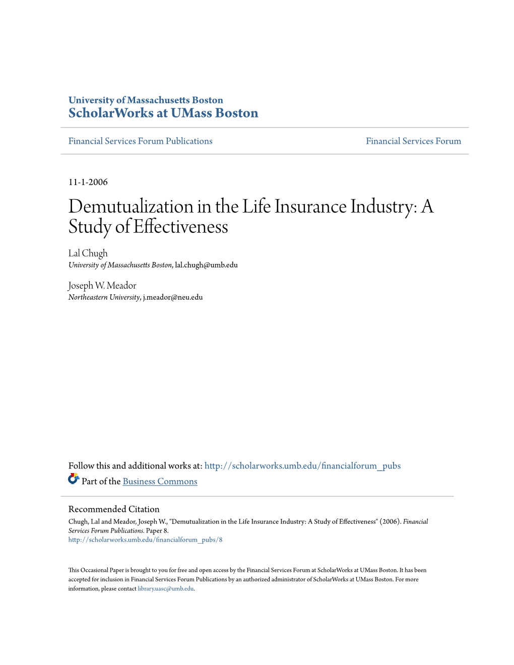 Demutualization in the Life Insurance Industry: a Study of Effectiveness Lal Chugh University of Massachusetts Boston, Lal.Chugh@Umb.Edu