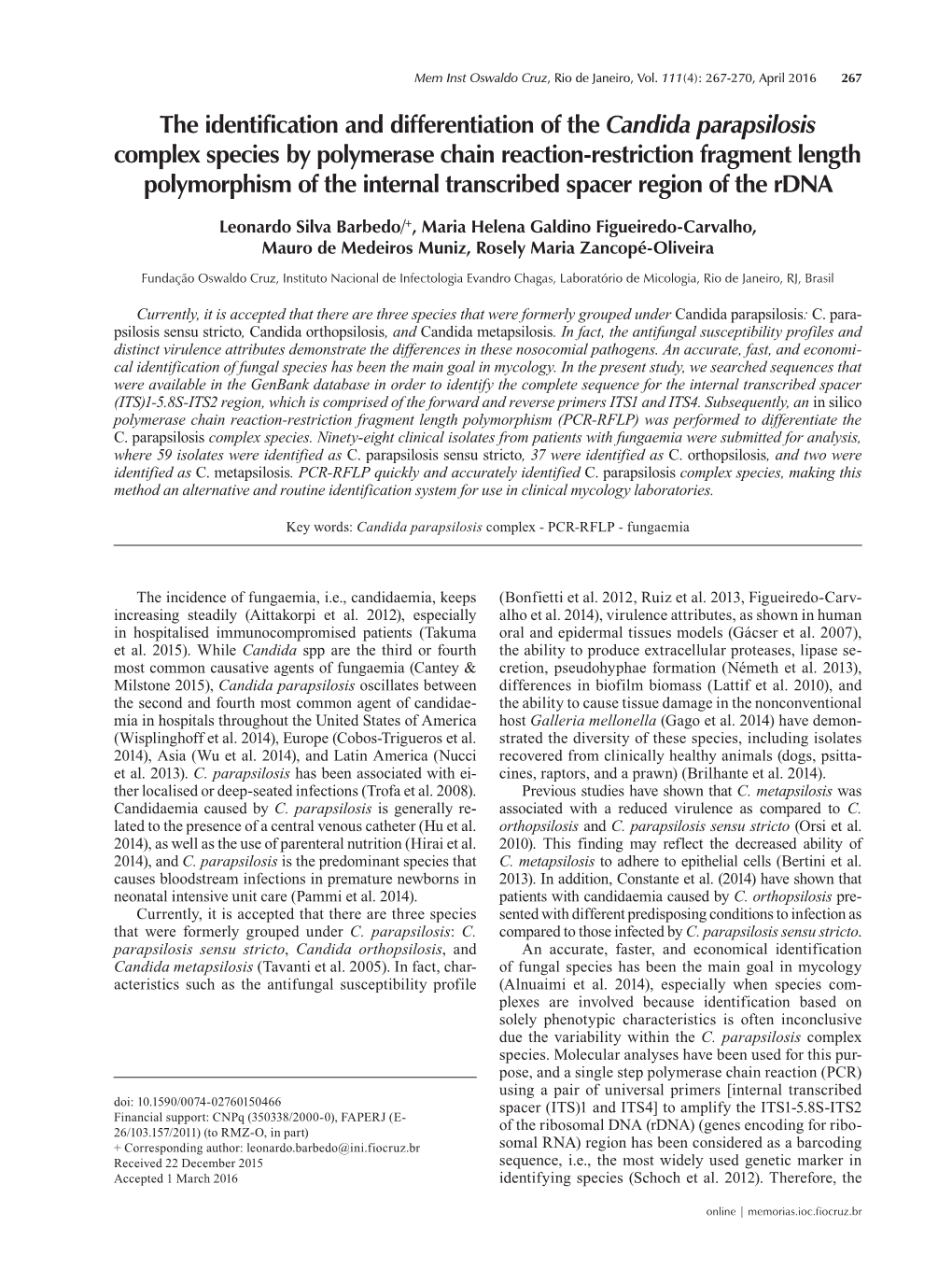 The Identification and Differentiation of the Candida Parapsilosis Complex