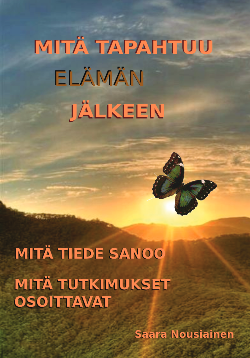 Mitä Tapahtuu Elämän Jälkeen