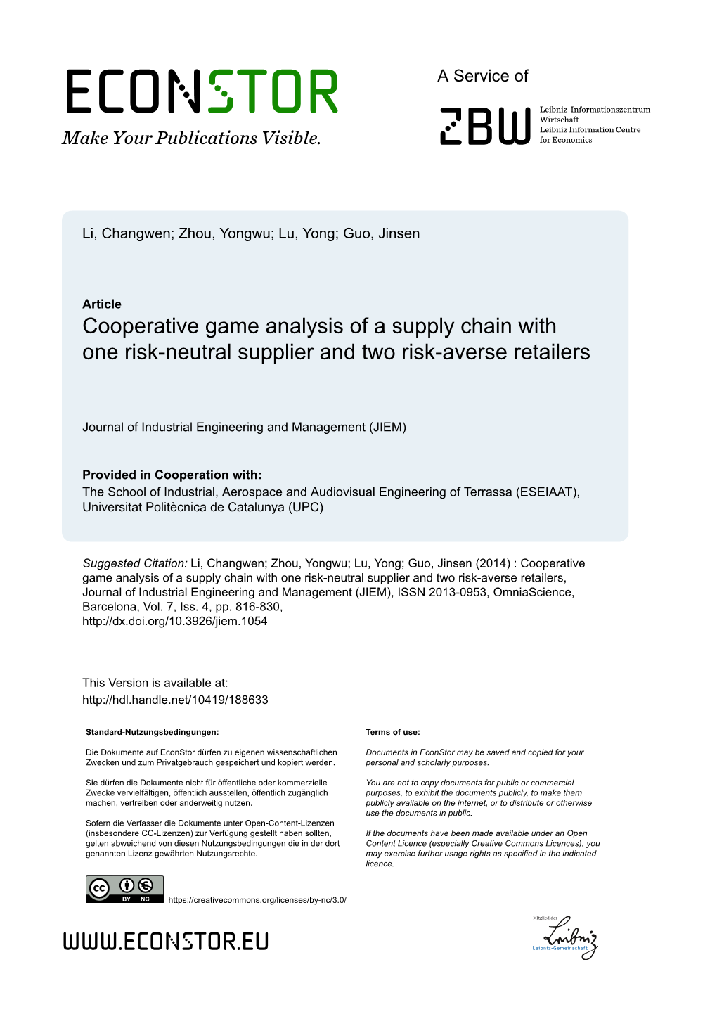 Cooperative Game Analysis of a Supply Chain with One Risk-Neutral Supplier and Two Risk-Averse Retailers