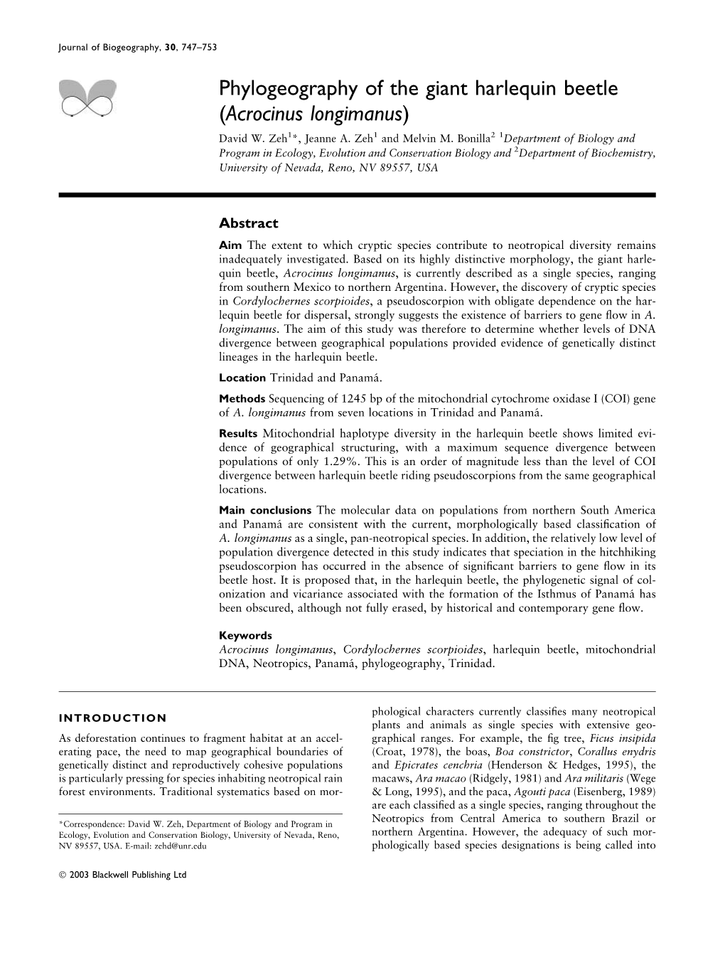 Phylogeography of the Giant Harlequin Beetle (Acrocinus Longimanus) David W