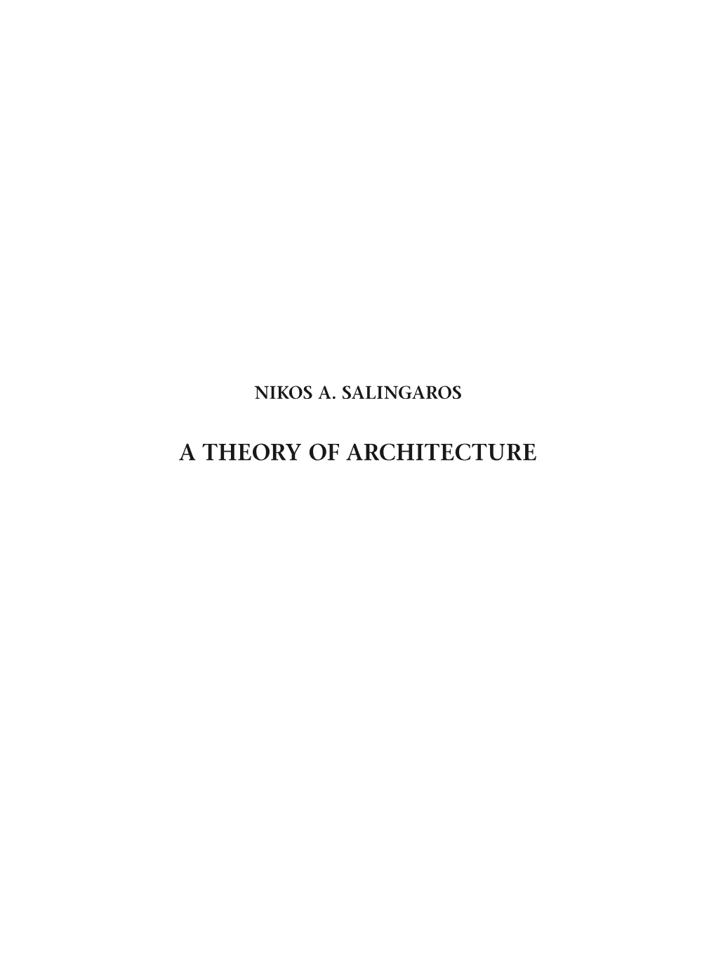 A THEORY of ARCHITECTURE © Nikos A