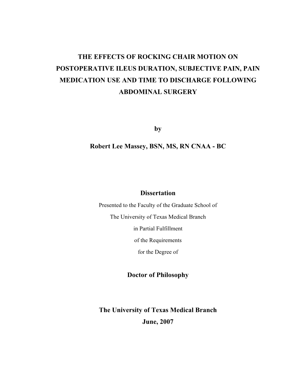 The Effects of Rocking Chair Motion on Postoperative Ileus Duration, Subjective Pain, Pain Medication Use and Time to Discharge Following Abdominal Surgery