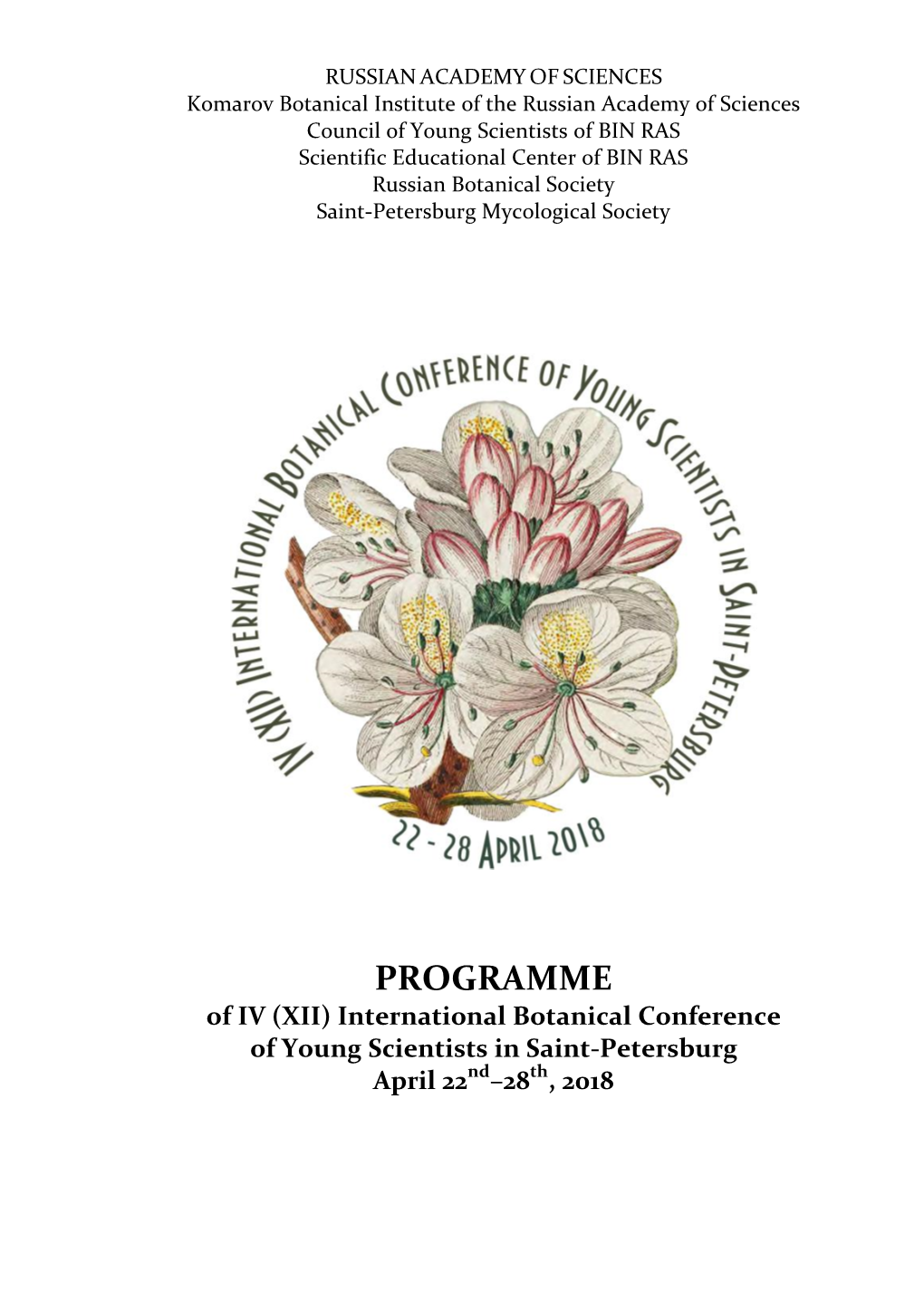 IV (XII) International Botanical Conference of Young Scientists in Saint-Petersburg Nd Th April 22 –28 , 2018