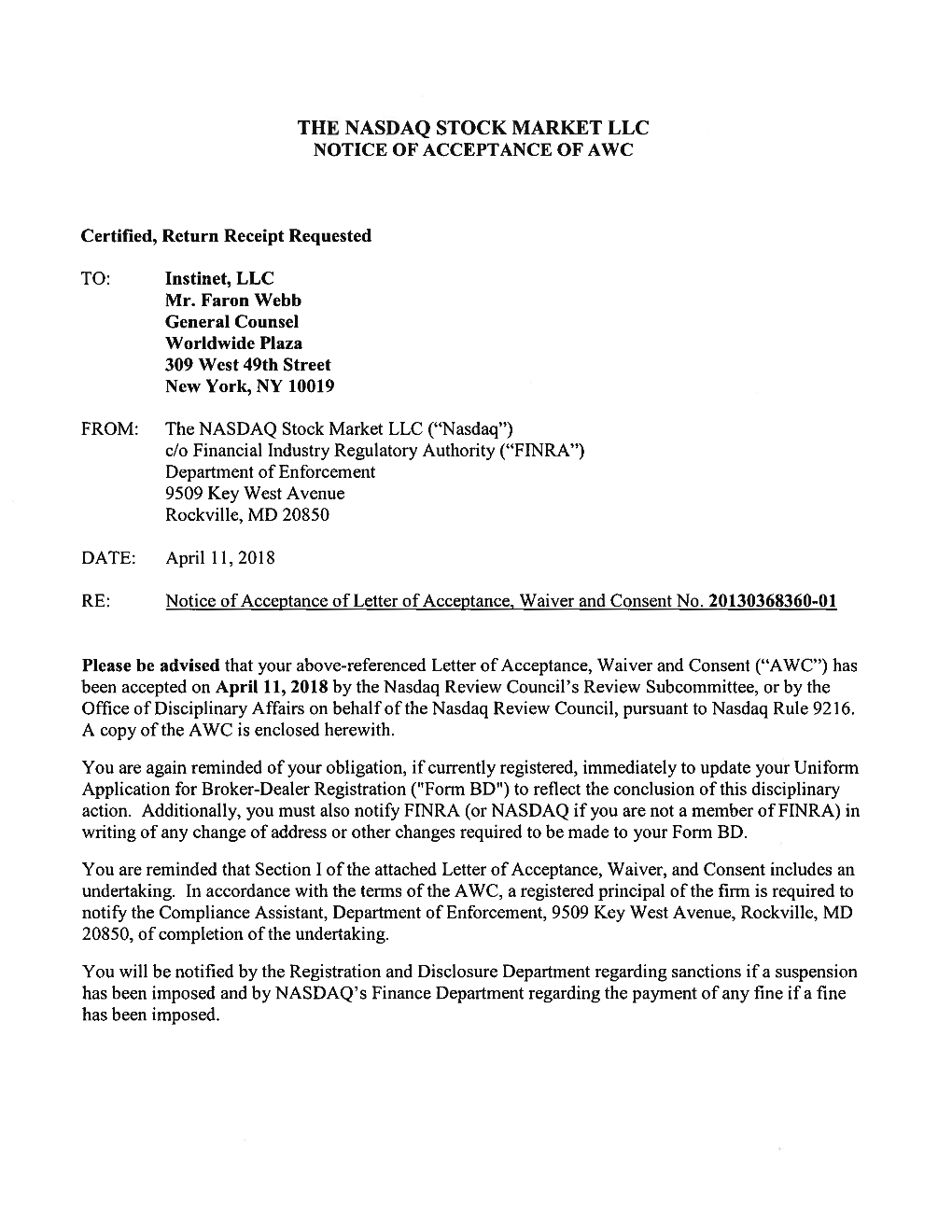 THE NASDAQ STOCK MARKET LLC NOTICE of ACCEPTANCE of AWC Certified, Return Receipt Requested TO: Instinet, LLC Mr. Faron Webb