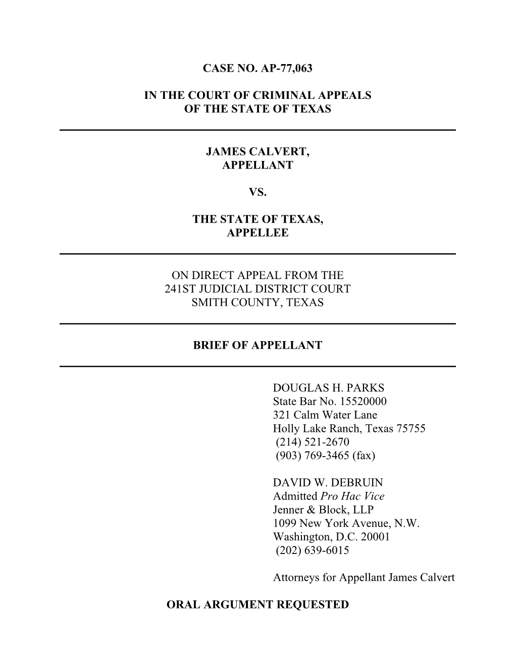 Case No. Ap-77,063 in the Court of Criminal Appeals of the State of Texas James Calvert, Appellant Vs. the State of Texas, Appel