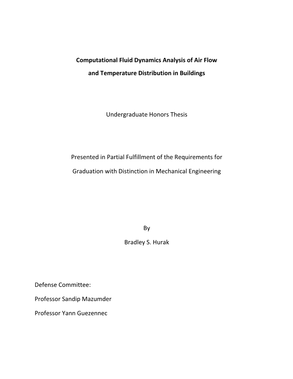 Computational Fluid Dynamics Analysis of Air Flow and Temperature Distribution in Buildings