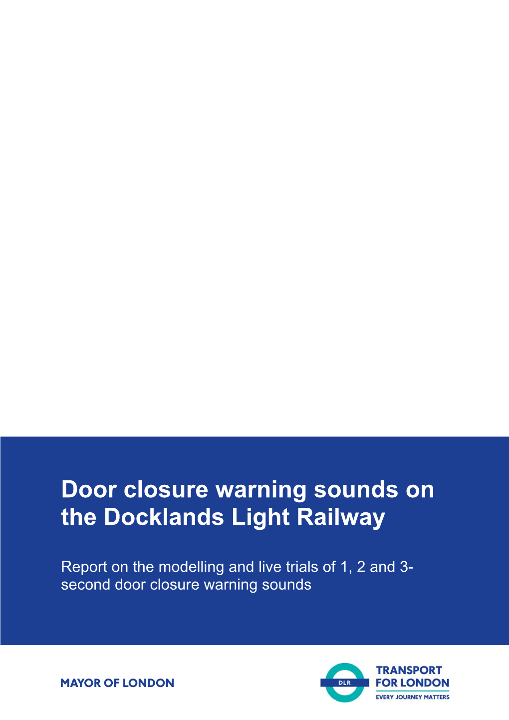 Door Closure Warning Sounds on the Docklands Light Railway