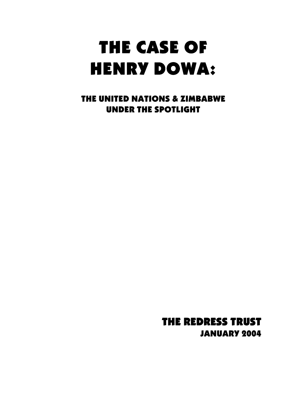 The Case of Henry Dowa