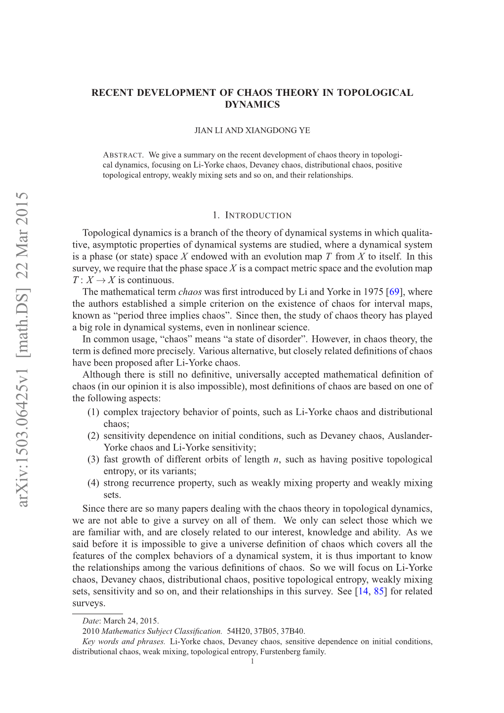 Arxiv:1503.06425V1 [Math.DS] 22 Mar 2015 Es Estvt N Oo,Adterrltosisi This in Relationships Their and On, So and Topo So Sensitivity Positive Sets, I Chaos, Chaos