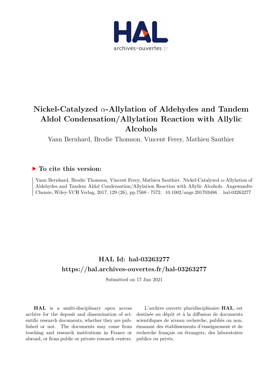 Allylation of Aldehydes and Tandem Aldol Condensation/Allylation Reaction with Allylic Alcohols Yann Bernhard, Brodie Thomson, Vincent Ferey, Mathieu Sauthier