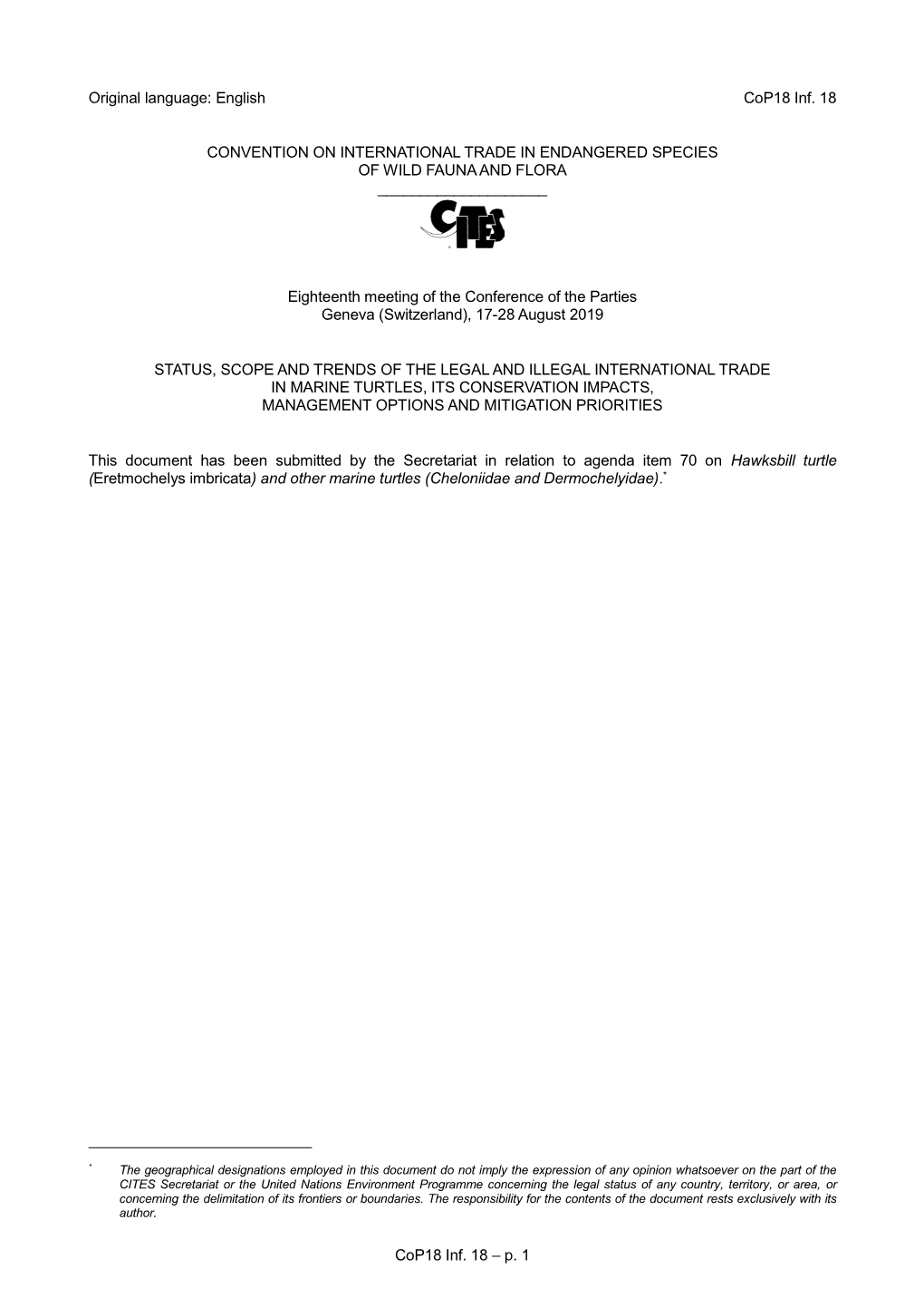 Status, Scope and Trends of the Legal and Illegal International Trade in Marine Turtles, Its Conservation Impacts, Management Options and Mitigation Priorities