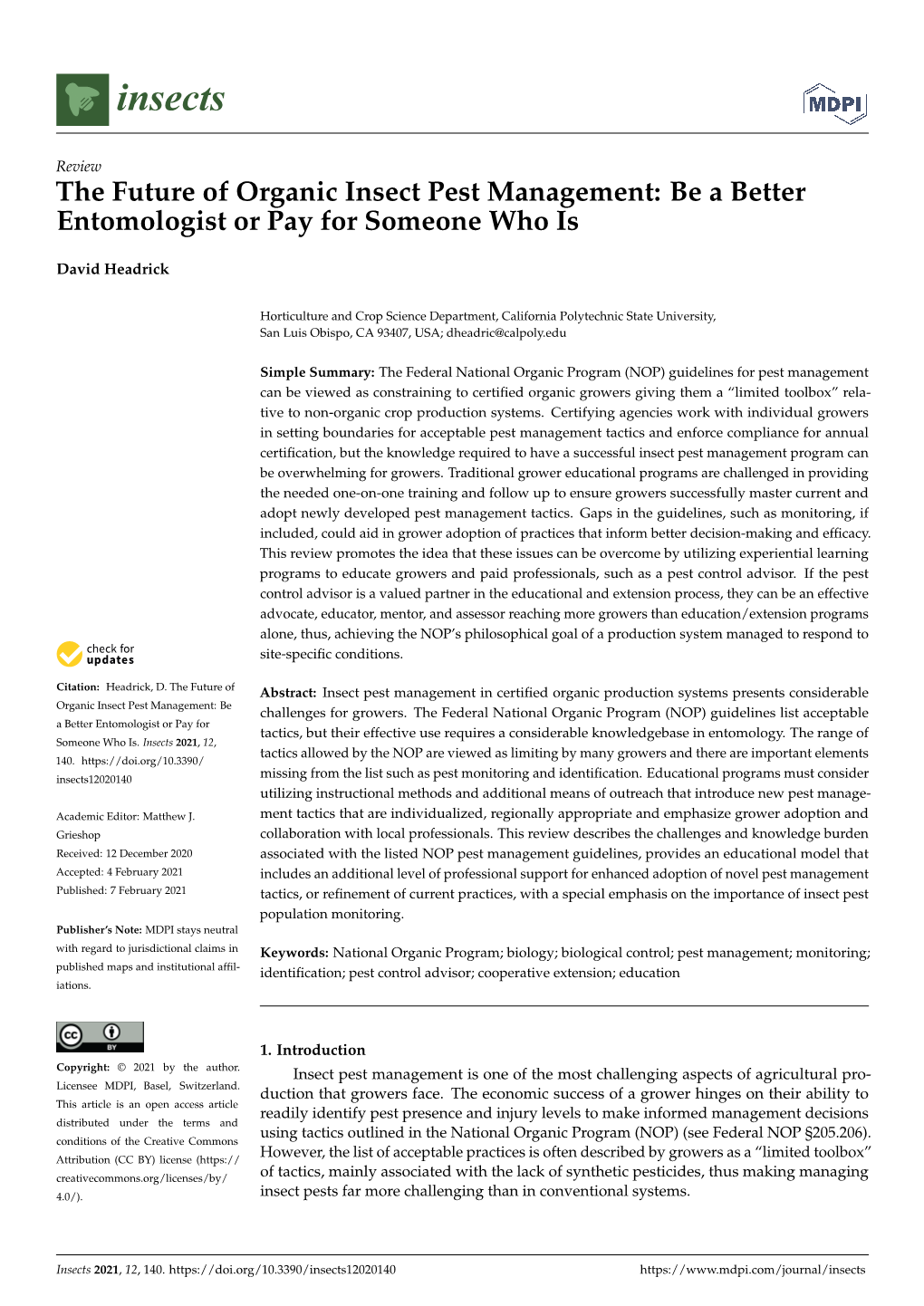 The Future of Organic Insect Pest Management: Be a Better Entomologist Or Pay for Someone Who Is