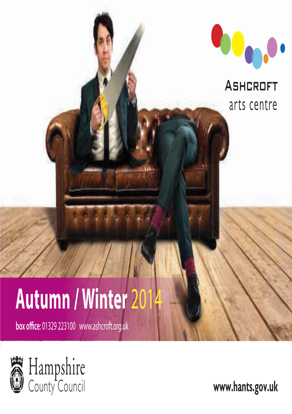 Autumn / Winter 2014 Box Office: 01329 223100