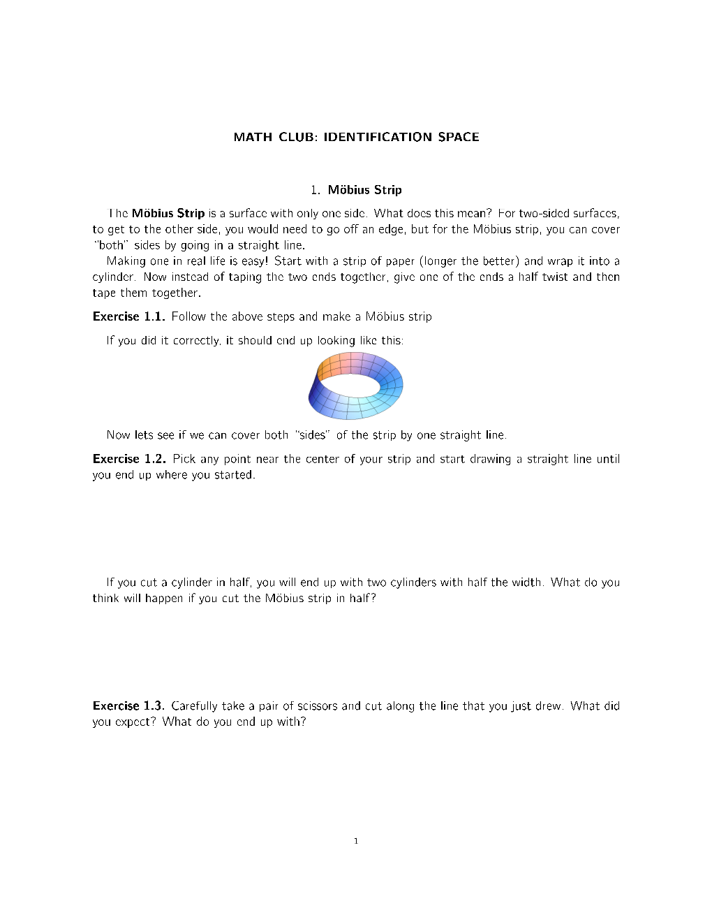 MATH CLUB: IDENTIFICATION SPACE 1. M Obius Strip