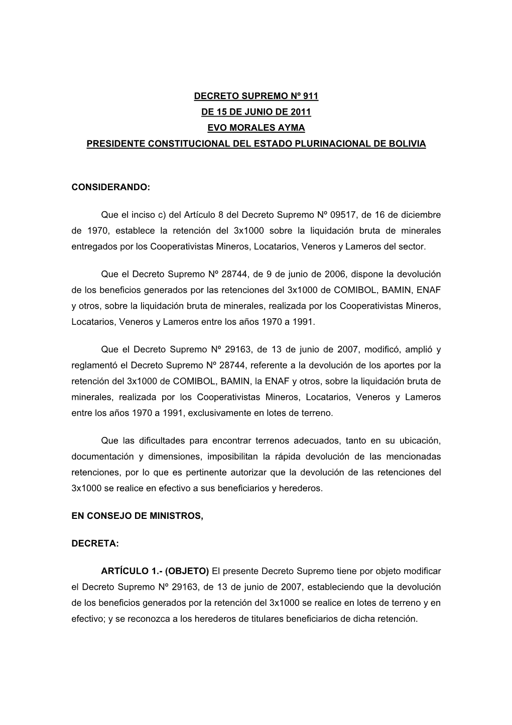 Decreto Supremo Nº 911 De 15 De Junio De 2011 Evo Morales Ayma Presidente Constitucional Del Estado Plurinacional De Bolivia