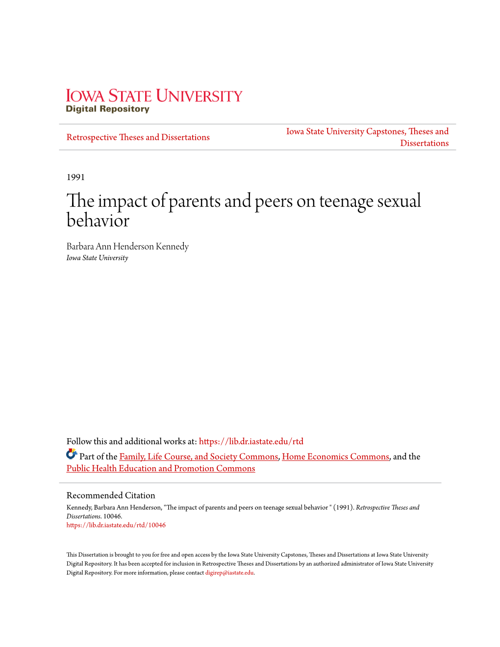 The Impact of Parents and Peers on Teenage Sexual Behavior Barbara Ann Henderson Kennedy Iowa State University