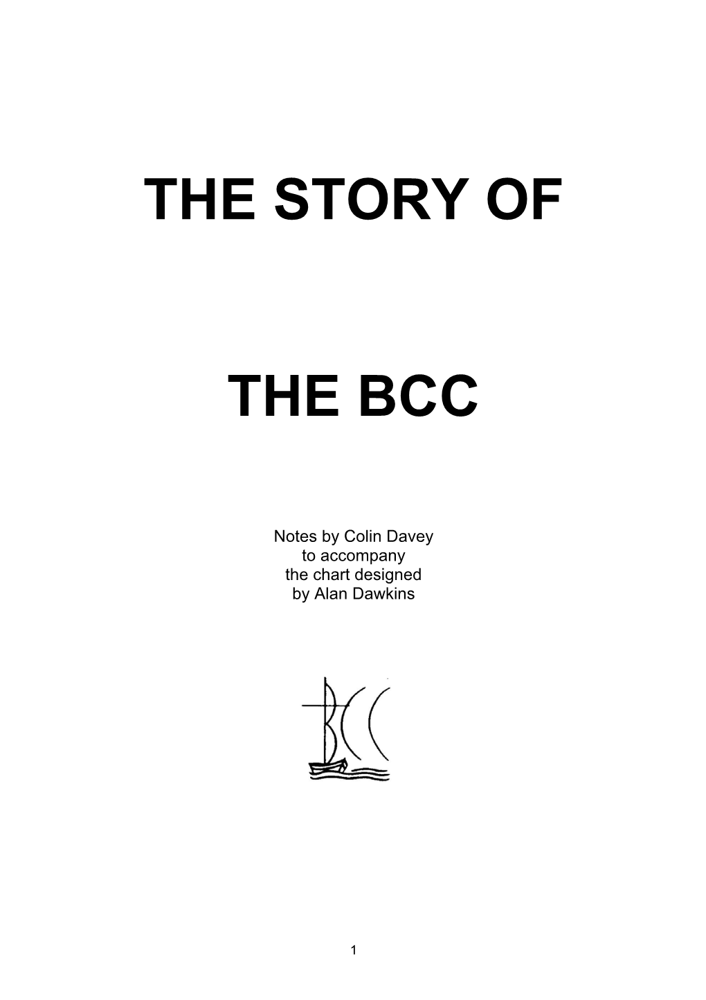 The Story of the BCC - Follow the Pilgrim Road' Has Been Designed by Alan Dawkins with Notes by Colin Davey
