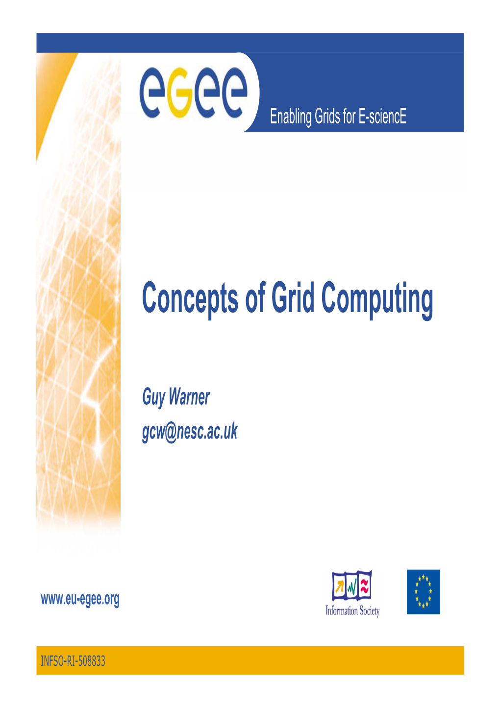 Concepts of Grid Computing