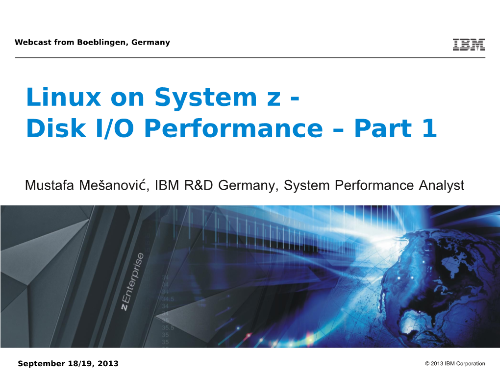 Linux on System Z - Disk I/O Performance – Part 1