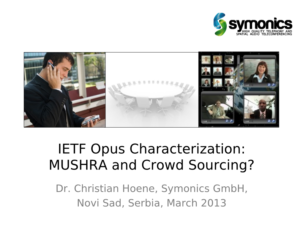 IETF Opus Characterization: MUSHRA and Crowd Sourcing?