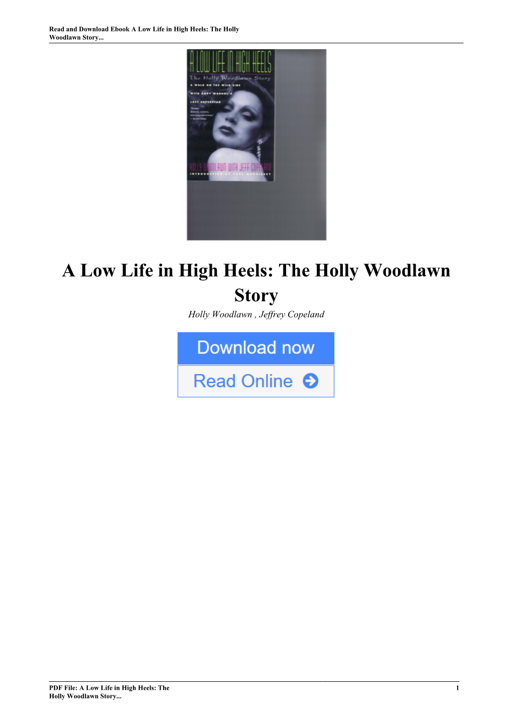 A Low Life in High Heels: the Holly Woodlawn Story by Holly