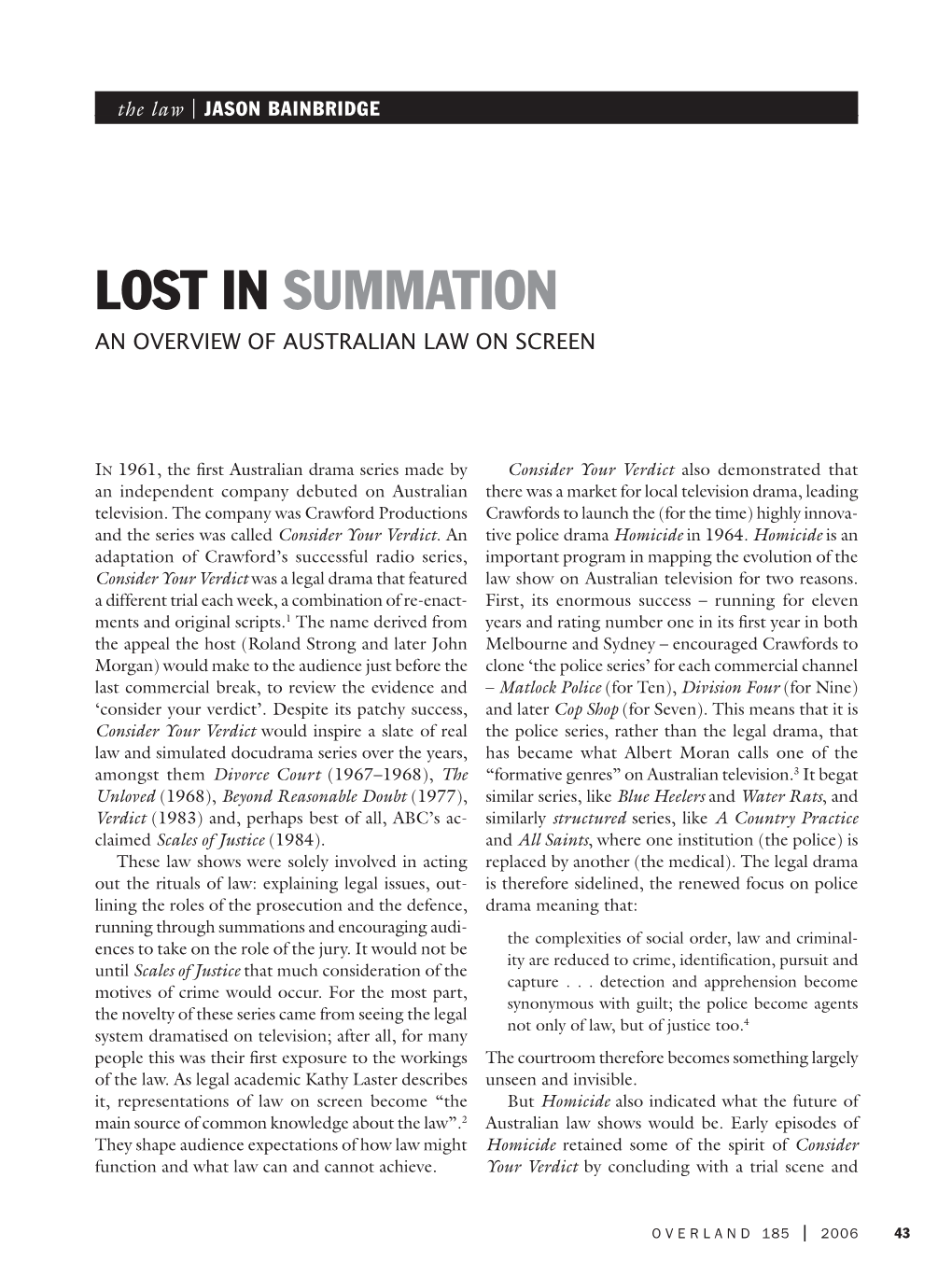 Lost in Summation an Overview of Australian Law on Screen