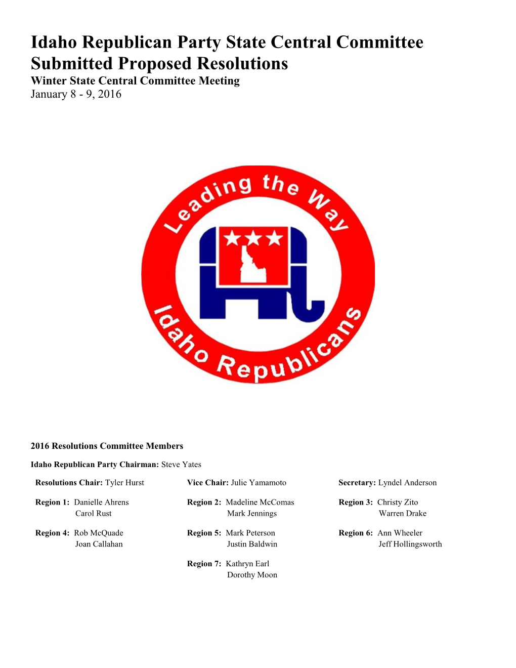 Idaho Republican Party State Central Committee Submitted Proposed Resolutions Winter State Central Committee Meeting January 8 - 9, 2016