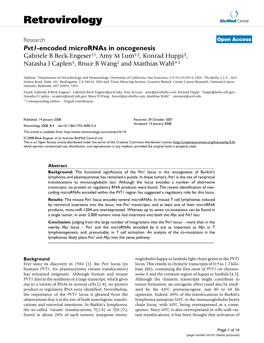 Pvt1-Encoded Micrornas in Oncogenesis Gabriele B Beck-Engeser†1, Amymlum†2, Konrad Huppi3, Natasha J Caplen3, Bruce B Wang2 and Matthias Wabl*1