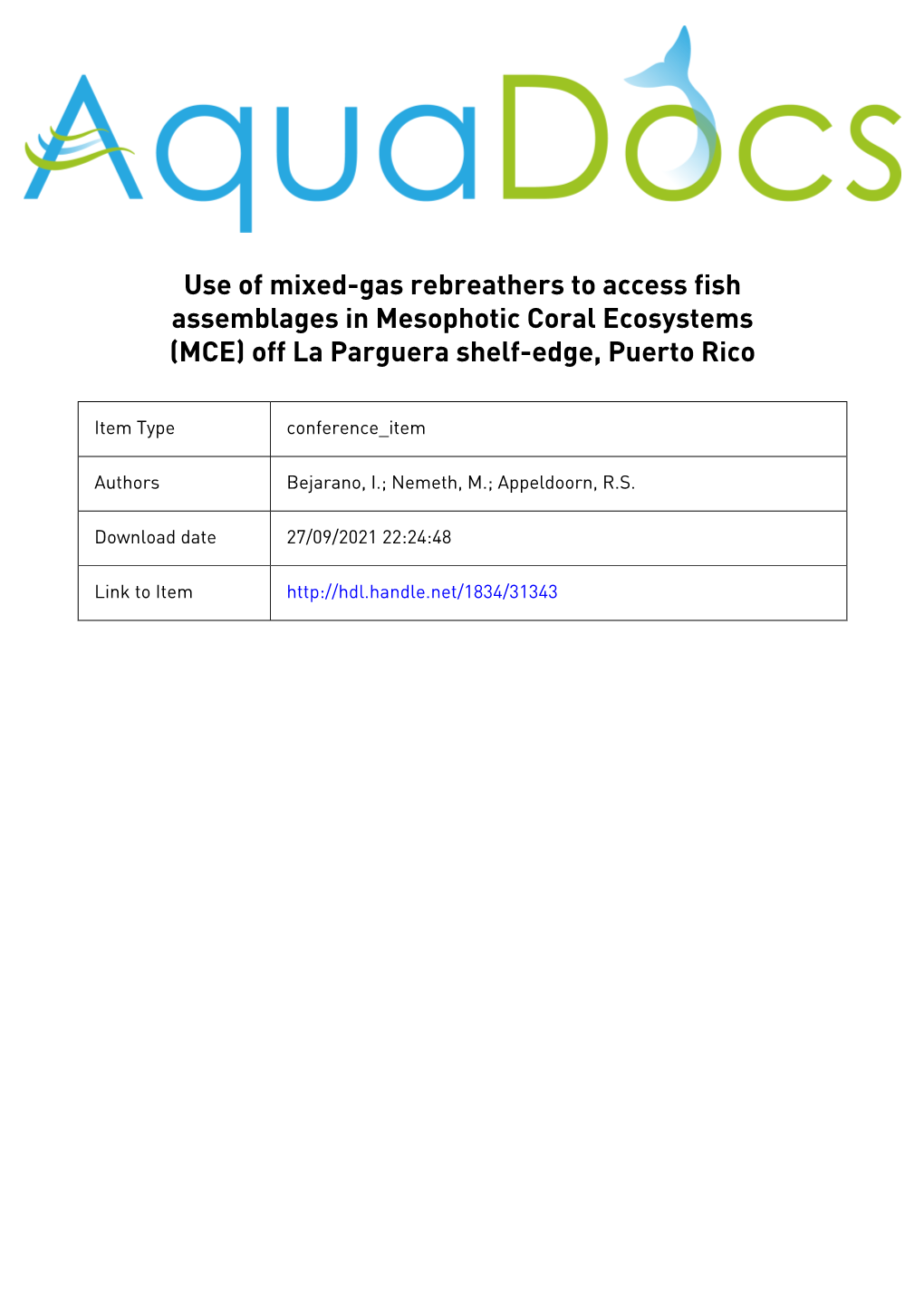 Use of Mixed-Gas Rebreathers to Access Fish Assemblages in Mesophotic Coral Ecosystems (MCE) Off La Parguera Shelf-Edge, Puerto Rico