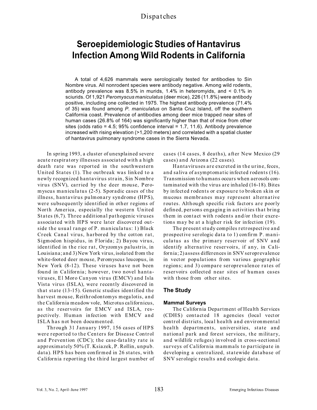 Seroepidemiologic Studies of Hantavirus Infection Among Wild Rodents in California