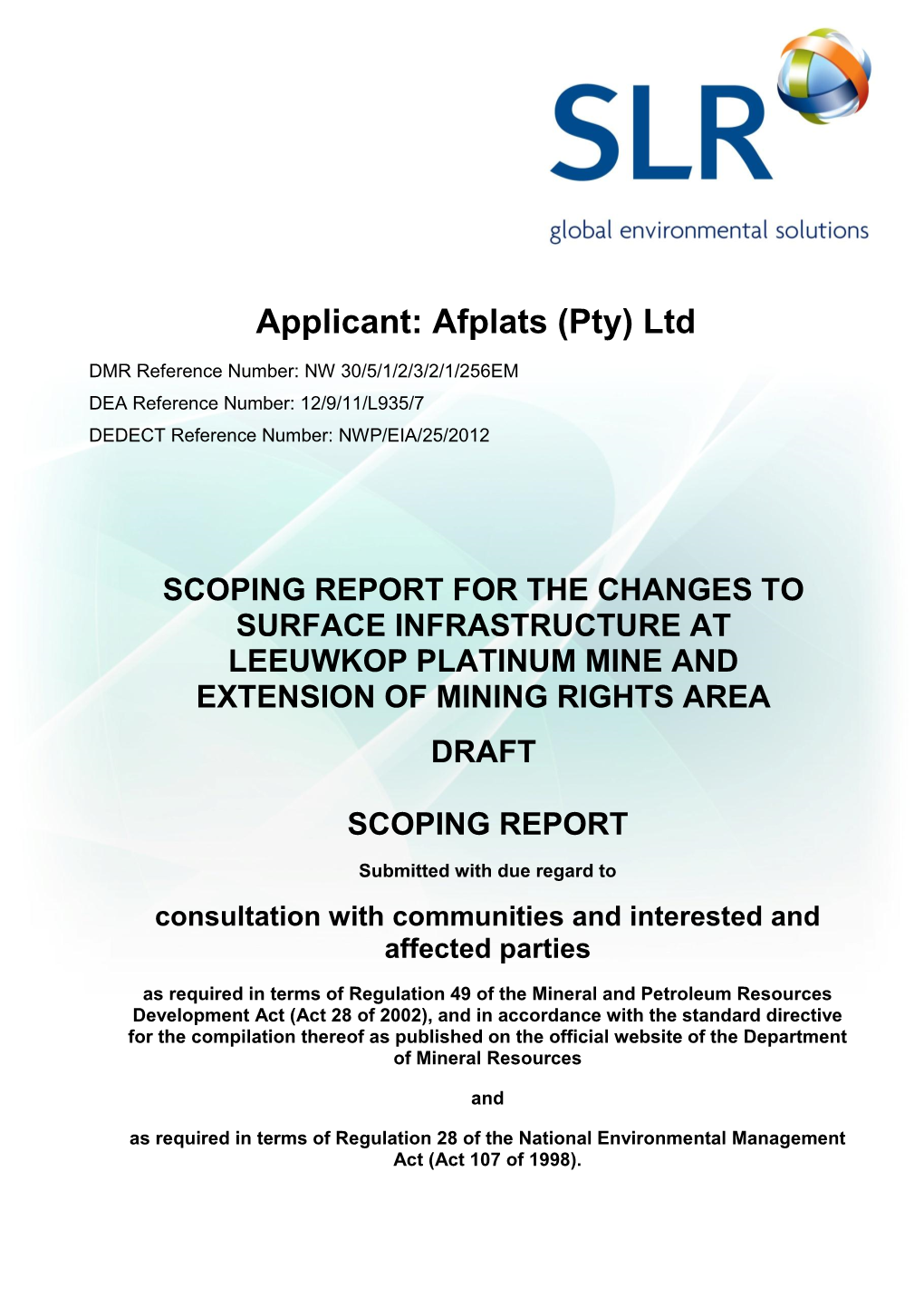 Scoping Report for the Changes to Surface Infrastructure at Leeuwkop Platinum Mine and Extension of Mining Rights Area Draft