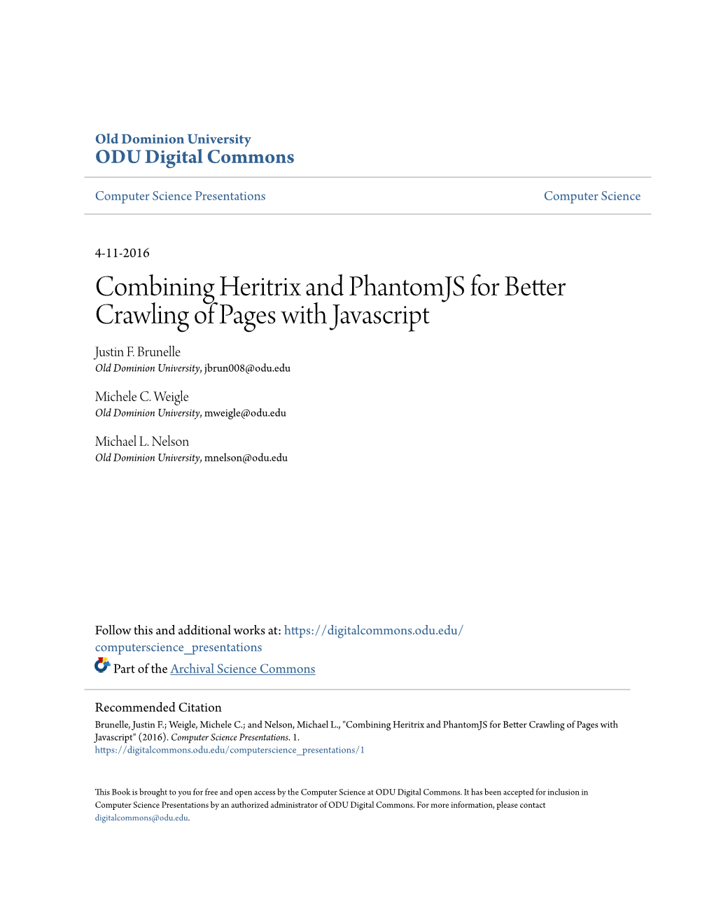 Combining Heritrix and Phantomjs for Better Crawling of Pages with Javascript Justin F