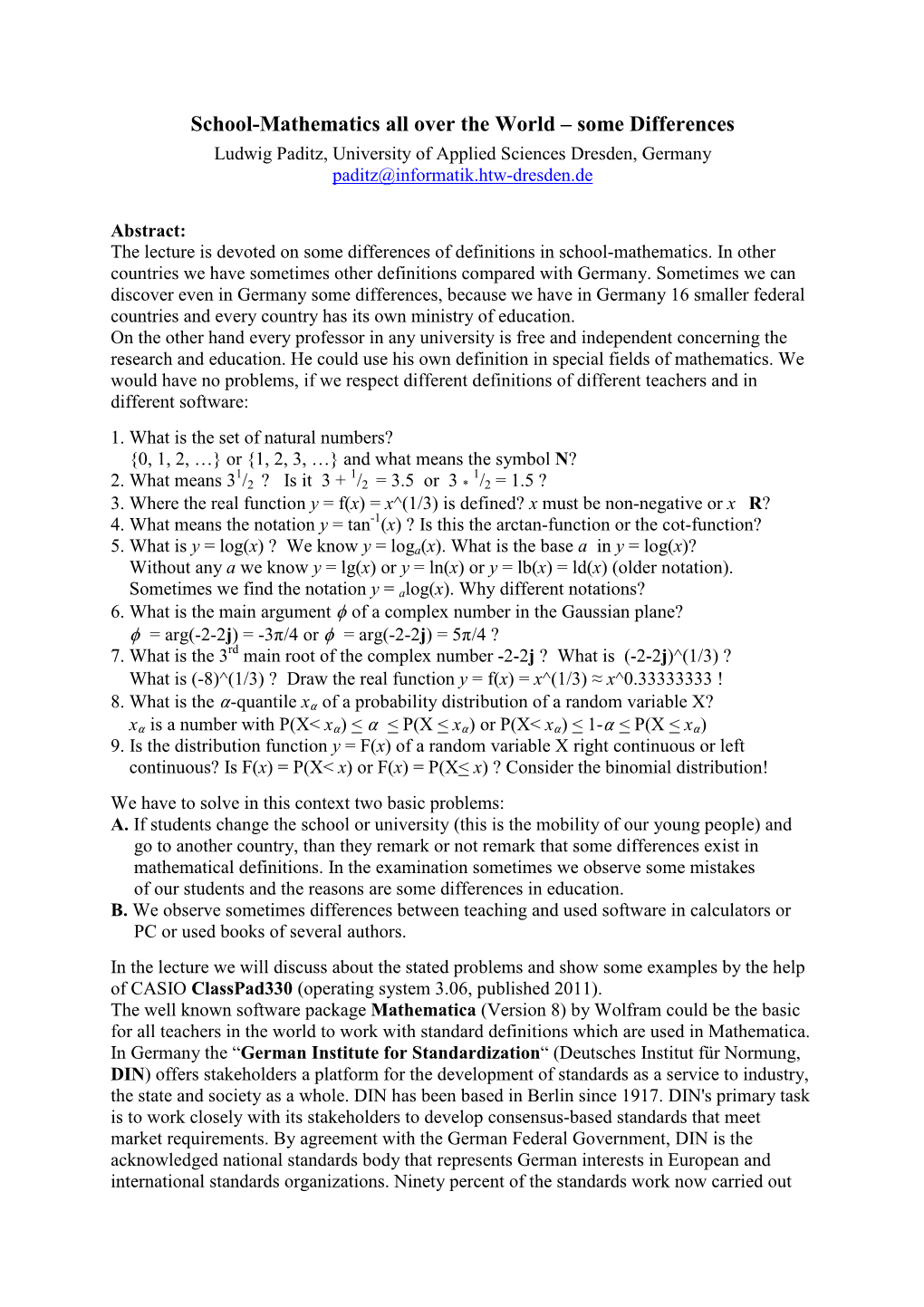 School-Mathematics All Over the World – Some Differences