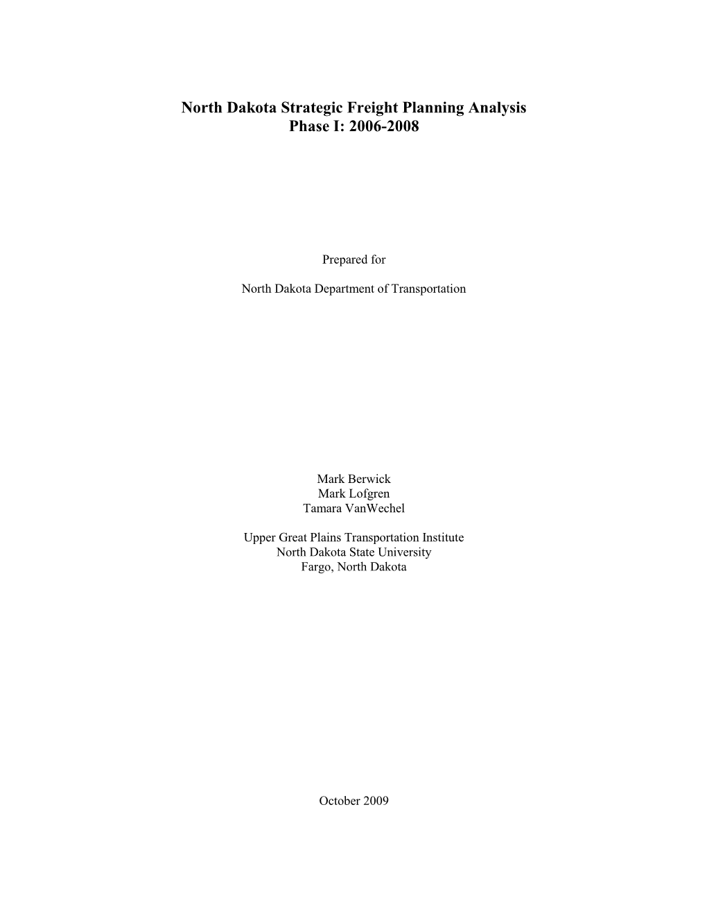 North Dakota Strategic Freight Planning Analysis Phase I: 2006-2008