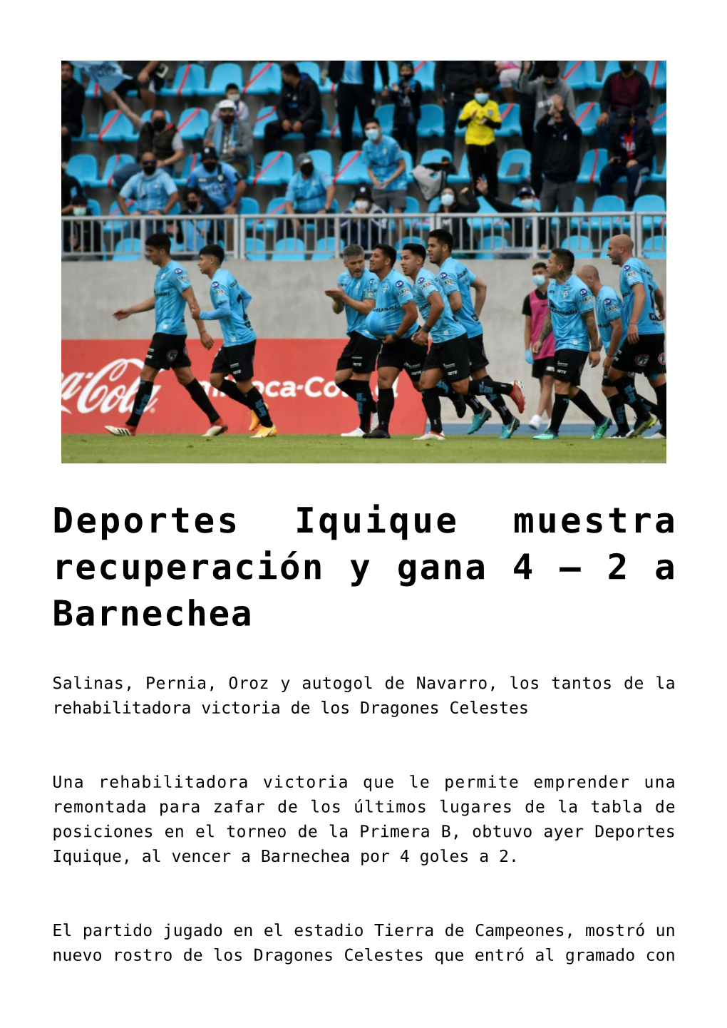 Deportes Iquique Muestra Recuperación Y Gana 4 – 2 a Barnechea