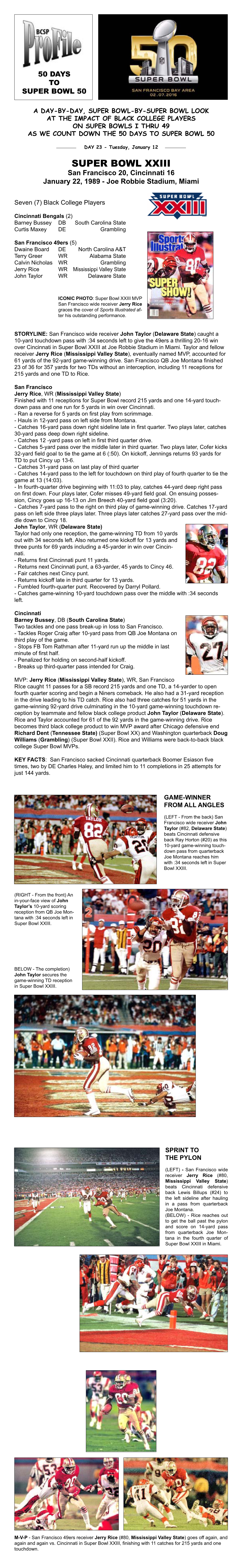 Super Bowl XXIII San Francisco 20, Cincinnati 16 January 22, 1989 - Joe Robbie Stadium, Miami