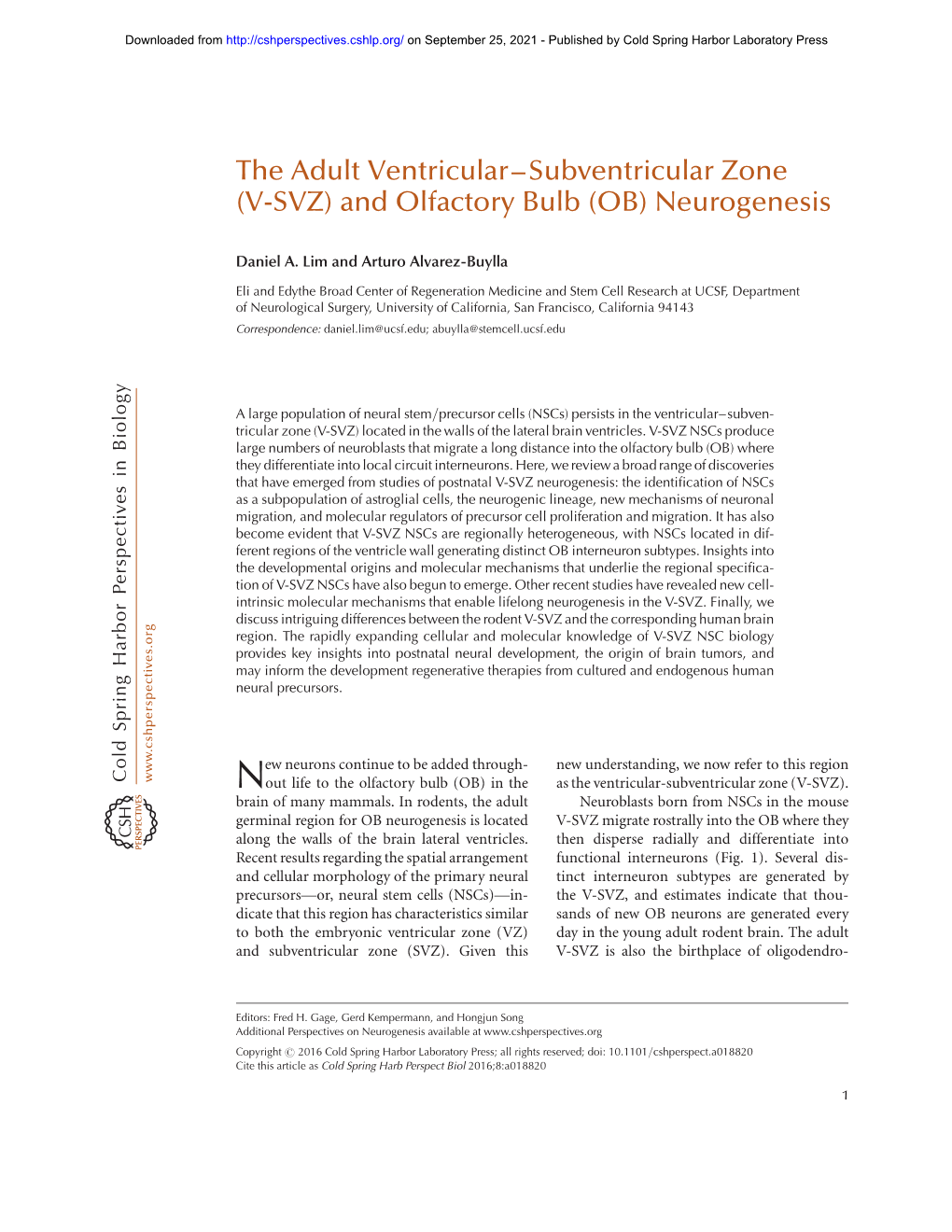 The Adult Ventricular–Subventricular Zone (V-SVZ) and Olfactory Bulb (OB) Neurogenesis