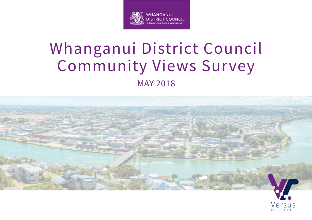 Whanganui District Council Community Views Survey MAY 2018 Executive Summary