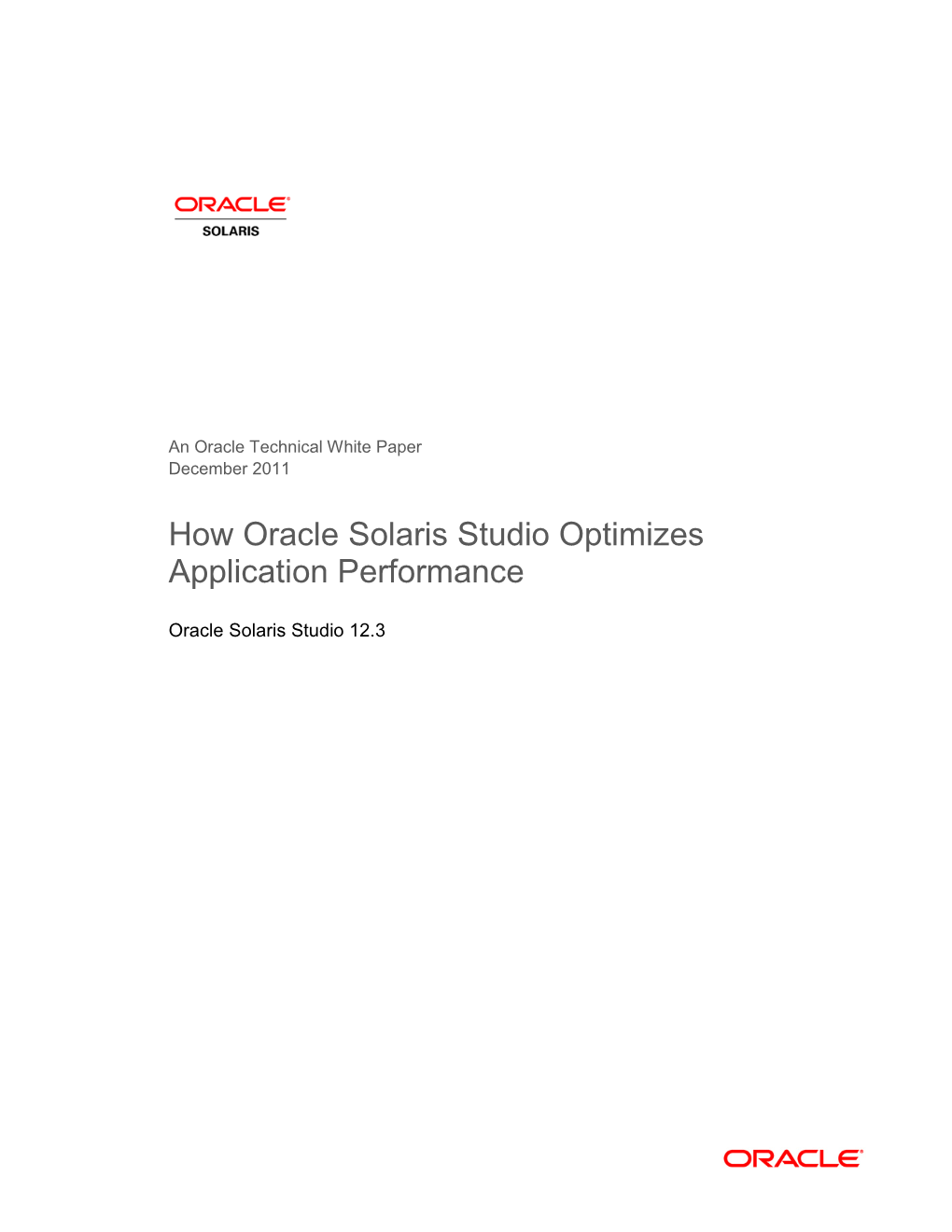 Optimizing Applications with Oracle Solaris Studio Compilers and Tools