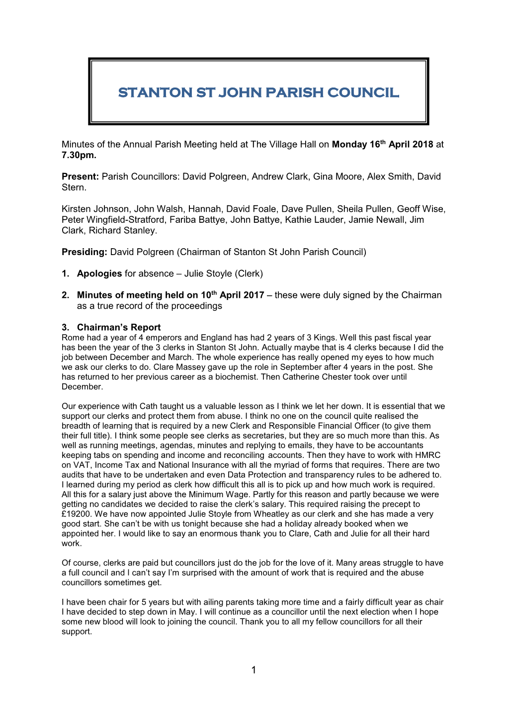 ANNUAL PARISH MEETING Minutes of the Annual Parish Meeting Held at the Village Hall on Monday 16Th April 2018 at 7.30Pm