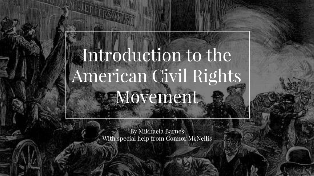 Introduction to the American Civil Rights Movement