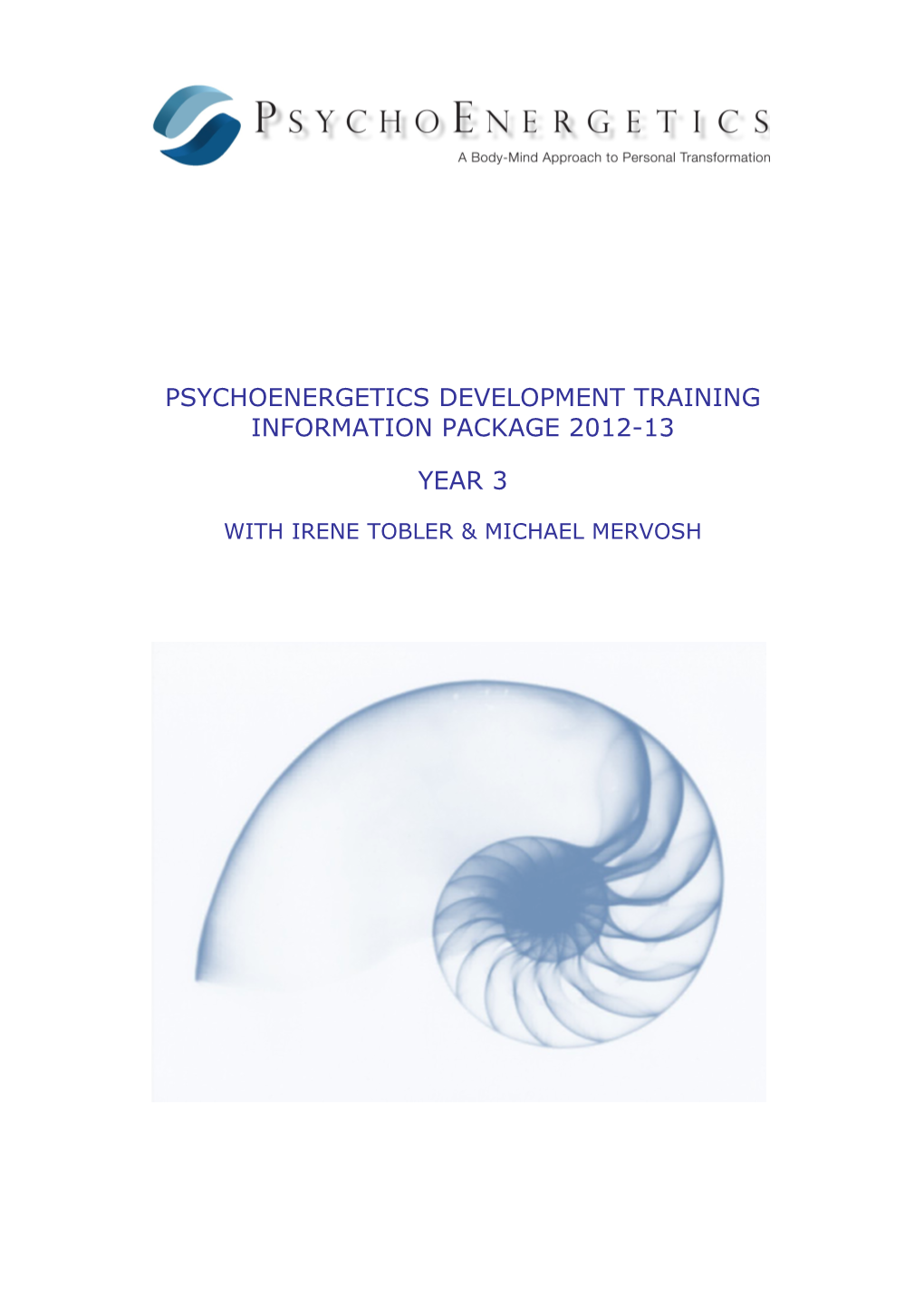 Psychoenergetics Development Training Information Package 2012-13