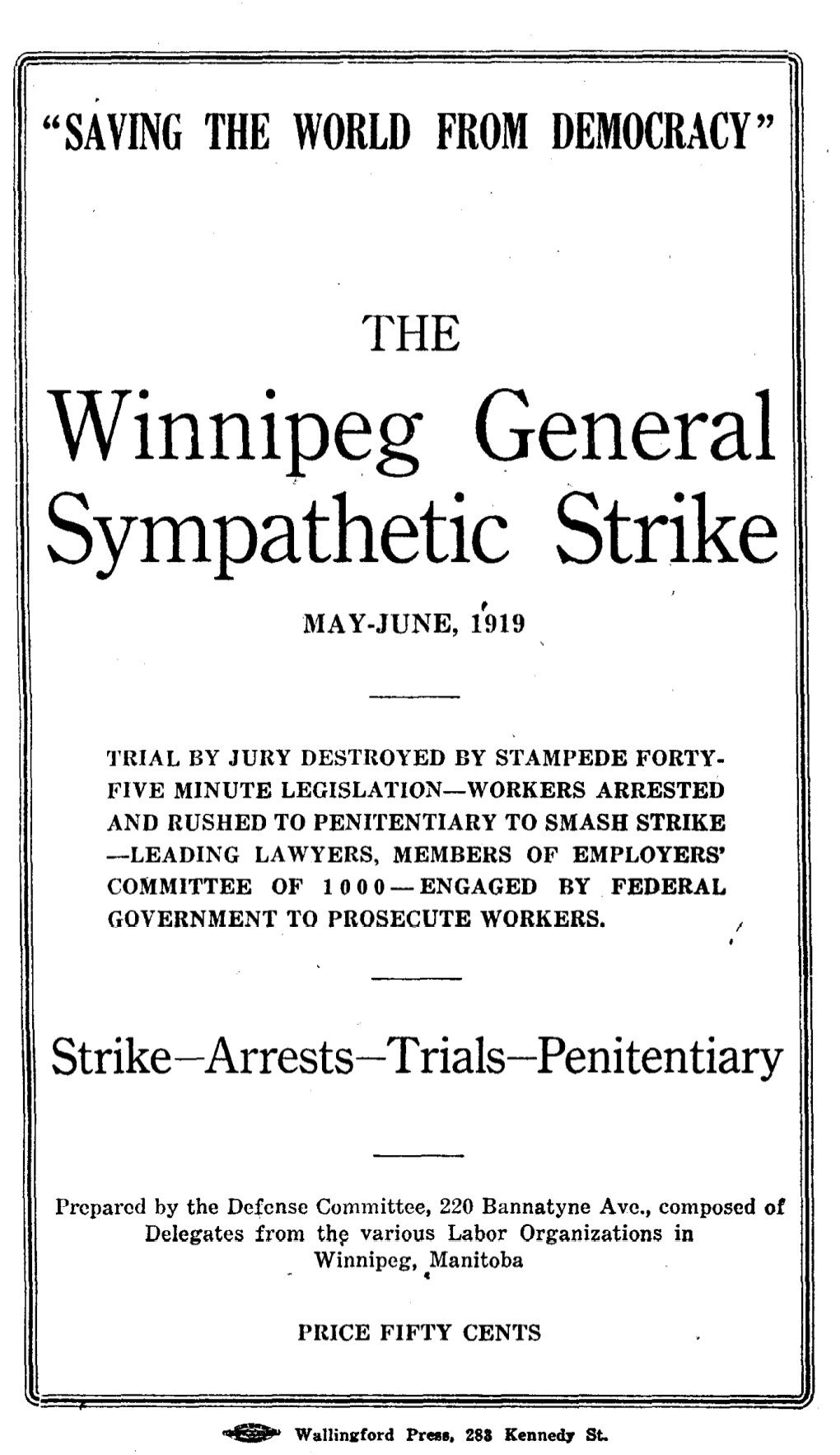 I Winnipeg General Sympathetic Strike MAY-JUNE, I919