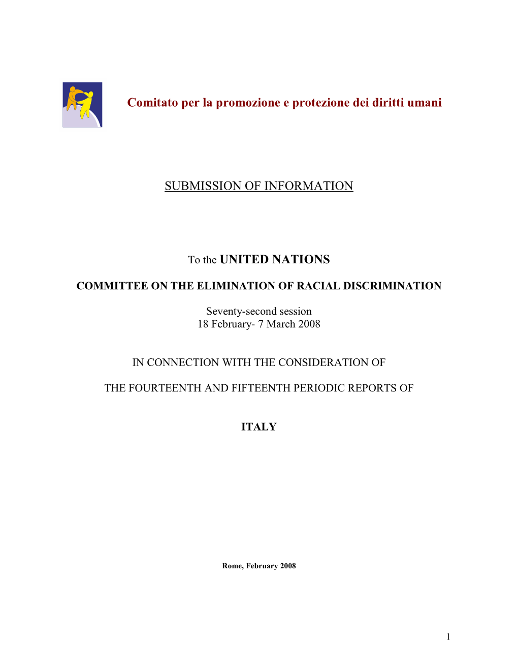 SUBM ISSION of INFORM ATION to the UNITED NATIONS Comitato Per