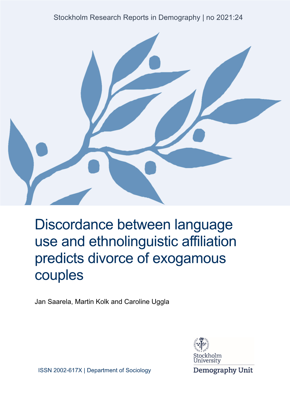 Discordance Between Language Use and Ethnolinguistic Affiliation Predicts Divorce of Exogamous Couples