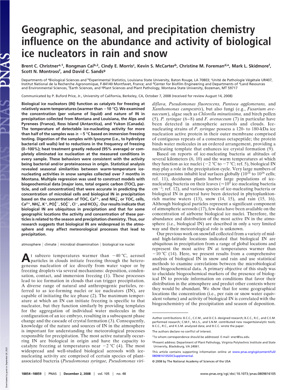 Geographic, Seasonal, and Precipitation Chemistry Influence on the Abundance and Activity of Biological Ice Nucleators in Rain and Snow