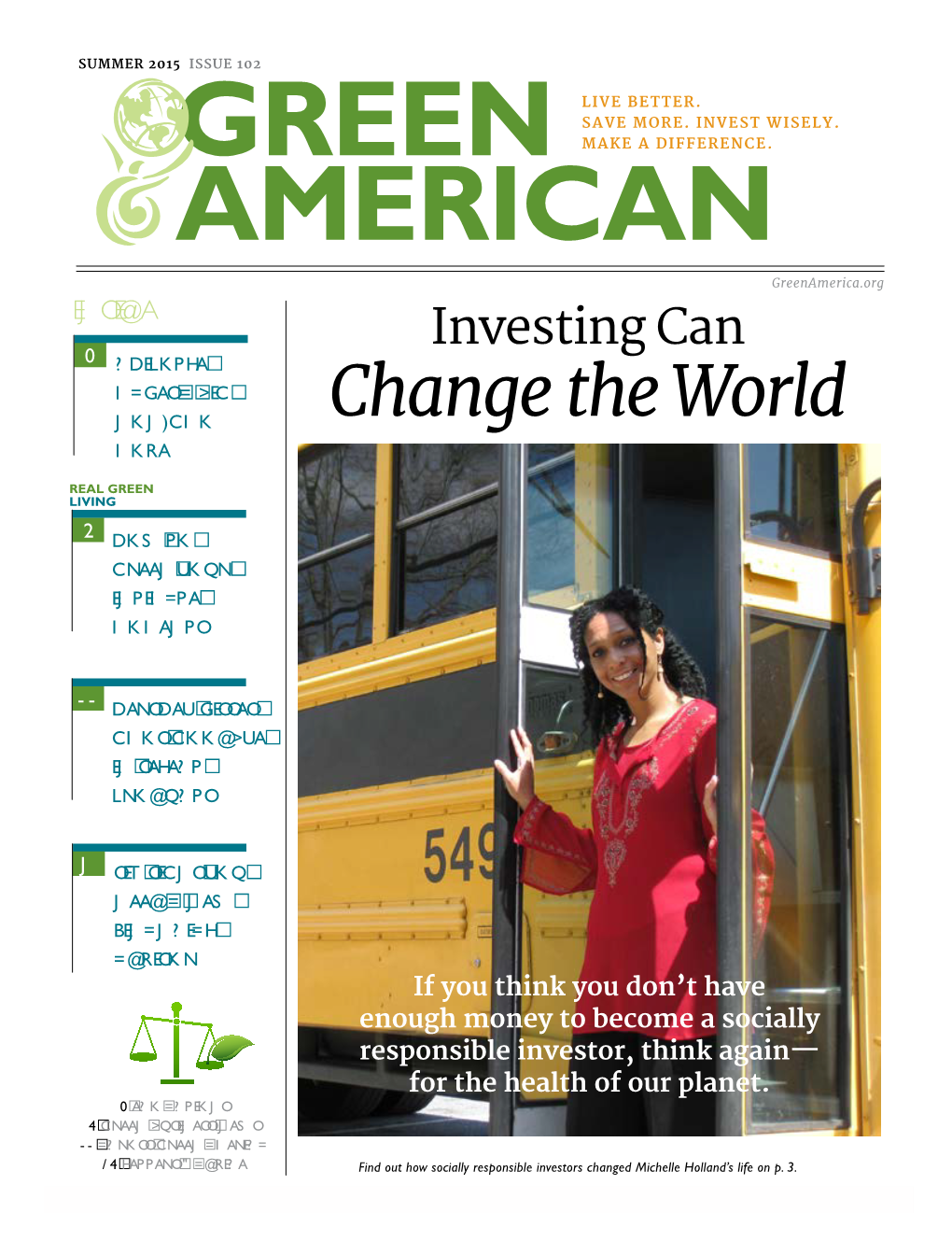 Green American Magazine (ISSN: 0885-9930) Is Free with Green America Individual Membership (Starting at $20/Year) Or Green Business Network® the World Today