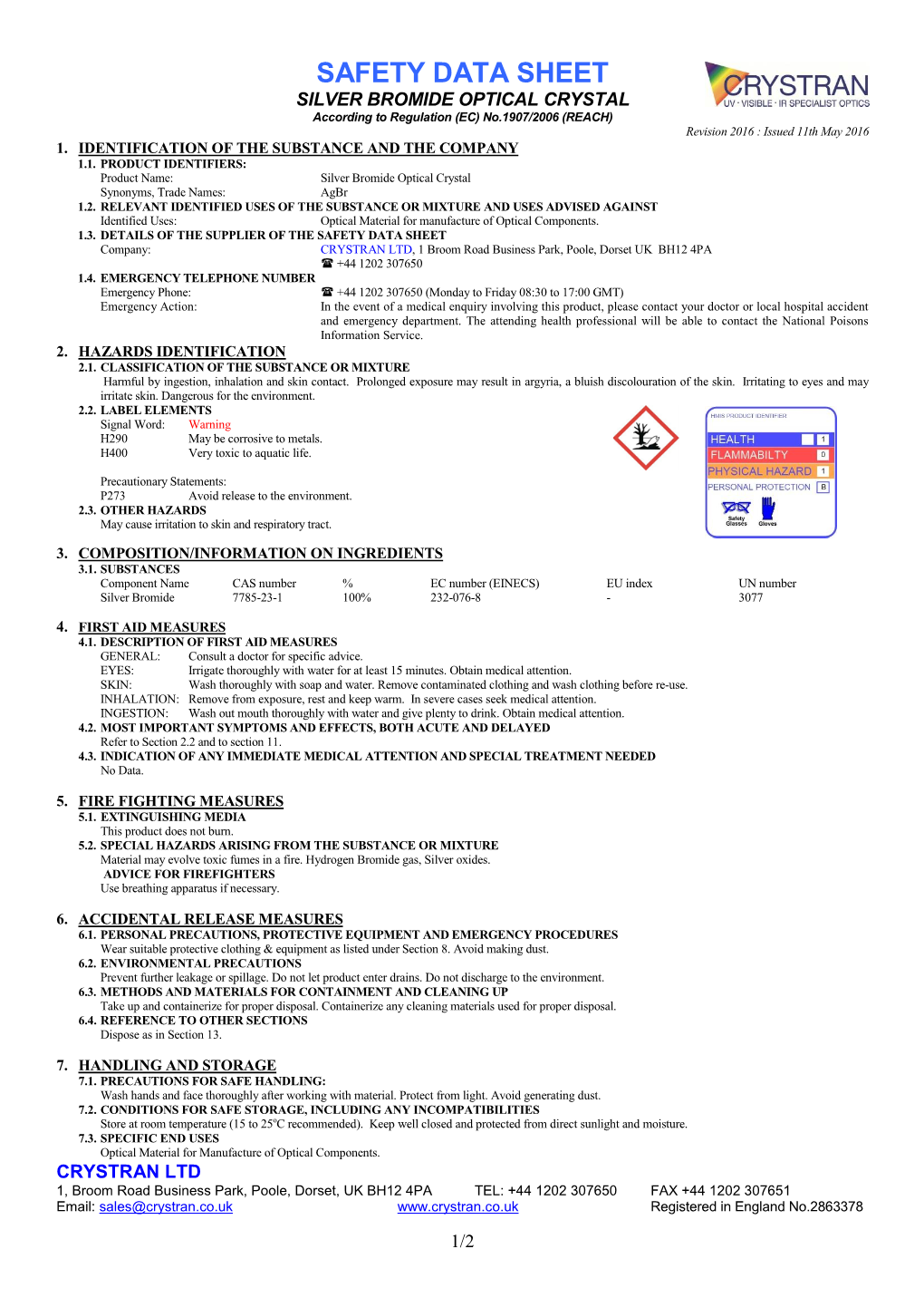 SILVER BROMIDE OPTICAL CRYSTAL According to Regulation (EC) No.1907/2006 (REACH) Revision 2016 : Issued 11Th May 2016 1